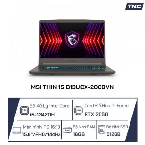 Laptop MSI Thin 15 B13UCX-2080VN i5 13420H /16GB/ 512GB/ RTX 2050 4GB/ 15.6 inch FHD 144Hz/ Win 11/ Xám