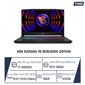 Laptop MSI Katana 15 B13UDXK-2411VN Intel Core i7-13620H/ 16GB/ 512GB/ RTX 3050 6G/ 15.6 inch FHD 144Hz/ Win 11/ Đen
