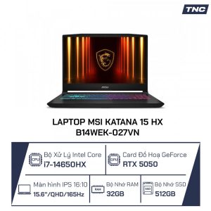 Laptop MSI Katana 15 HX B14WEK-027VN Core i7-14650HX/ 32GB/ 512GB/ RTX 5050/ 15.6 Inch QHD/ Win11/ Đen